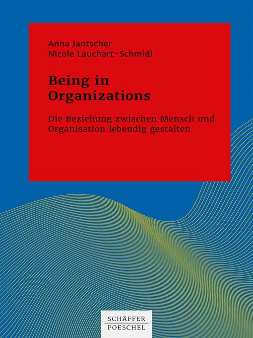 Title details for Being in Organizations by Anna Jantscher - Wait list